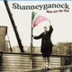 Shanneyganock - Fling Out The Flag